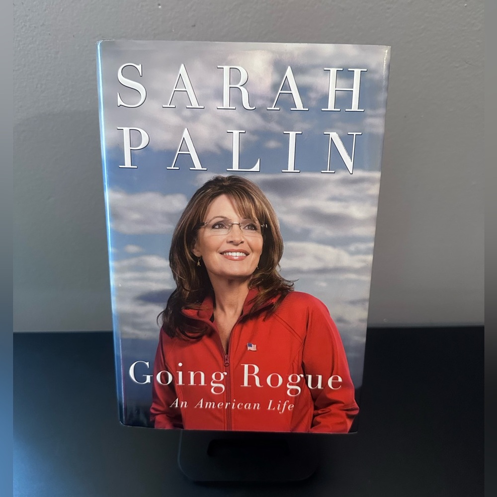 Sarah Palin Going Rogue an American Life Hardcover Book
